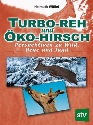 cover image of Turbo-Reh und Öko-Hirsch